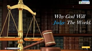 Why God will judge the World