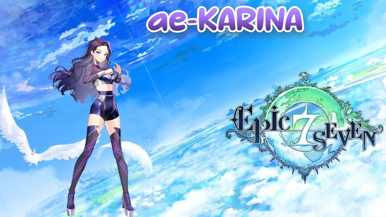 ae-KARINA (Skills & Voice Lines) - Epic Seven