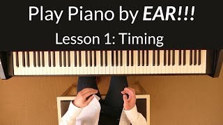 Play Piano by EAR!!! - Timing