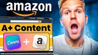 How To Create A+ Content On Amazon FBA 2024: w/ FREE Templates!