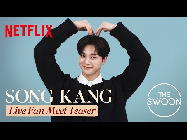 Song Kang Live Fan Meet | Official Teaser | Netflix [ENG SUB] class=