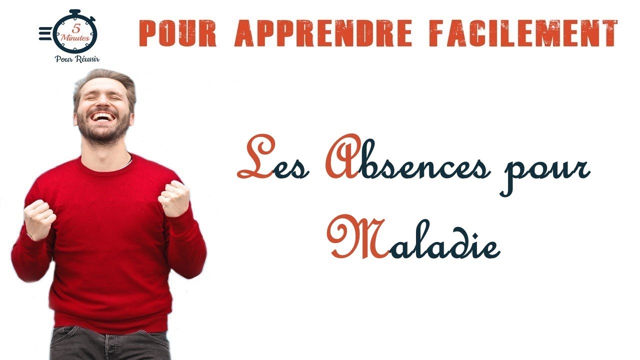 Les Absences pour Maladie