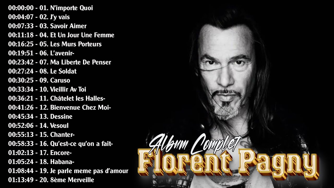 Florent Pagny Les Plus Grands Succès -- Florent Pagny Best Of Album 2023 