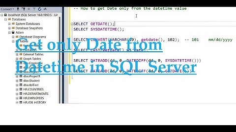 How to get only Date from Datetime in SQL Server