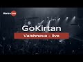 Go Kirtan - Vaishnava (Live) @ MantraLive Concert at Greenhouse