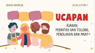 [Bahas Seru]: BAHASA INDONESIA-KELAS 2 SD-TEMA 1-UCAPAN AJAKAN, PERINTAH DAN TOLONG, PENOLAKAN&MAAF