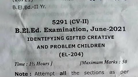 B.El.Ed 2nd year | Question paper of the year 2021|Identifying Gifted Creative and Problem children