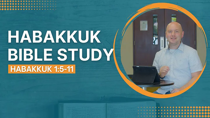 God's Unexpected Response: Habakkuk 1:5-11 Bible Study