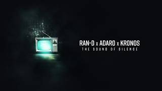 Ran-D X Adaro X Kronos - The Sound Of Silence (Free Giveaway)