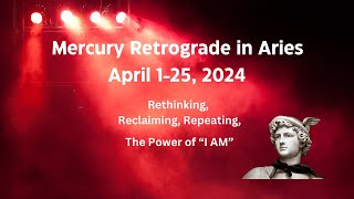 Mercury Retrograde April 1- 25, 2024 #mercuryretrograde #mercuryrx #mercuryretrograde2024
