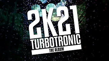 Turbotronic 2k21 Album