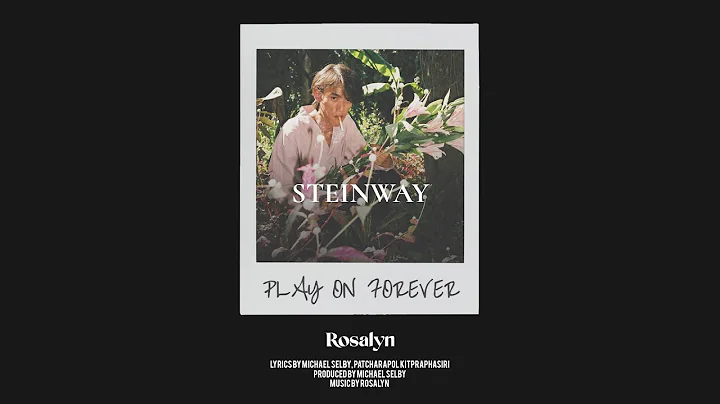 Rosalyn - Steinway (Official Lyric Video)