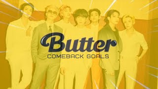 COMEBACK GOALS OF BTS (방탄소년단) - BUTTER