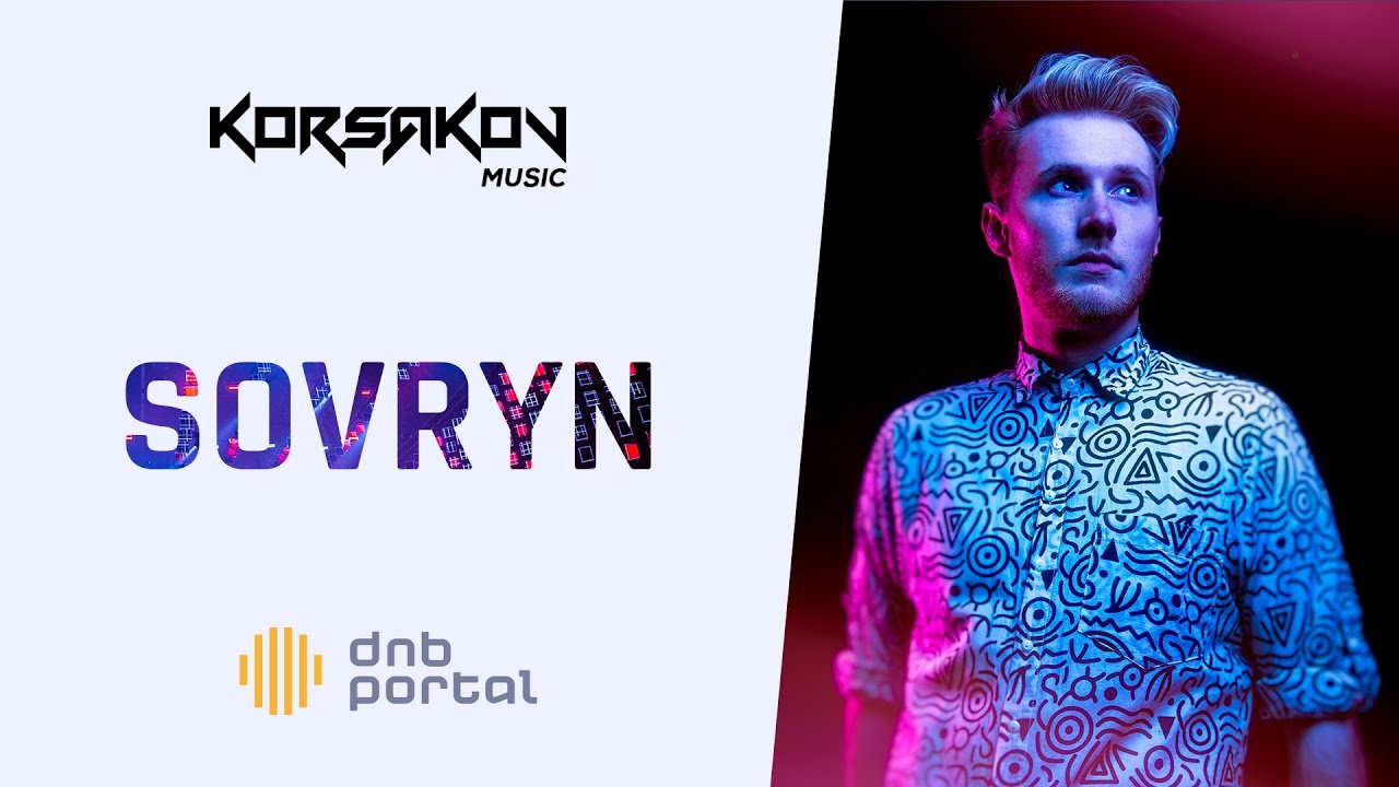 Sovryn - Korsakov Music | Drum & Bass