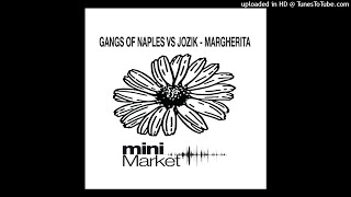 Gangs Of Naples Vs Jozik - Margherita Lelone Extended Mix
