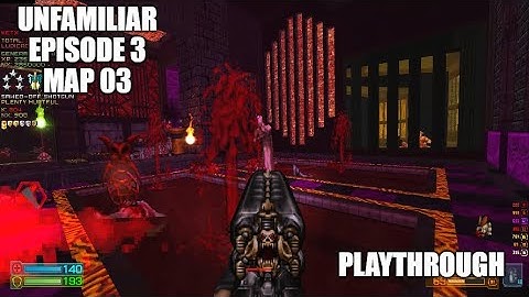 PROJECT-BRUTALITY 3.0: Unfamiliar EP3 Playthrough MAP 03