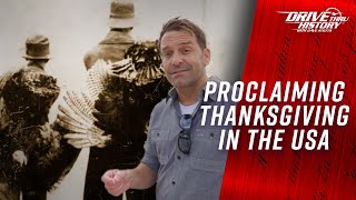 The History of the Thanksgiving Holiday | Drive Thru History with Dave Stotts