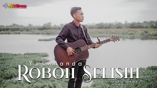 Yuswhanda - Roboh Selisih (Official Music Video)