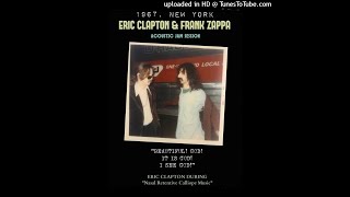 Video thumbnail of "Eric Clapton/Frank Zappa - Acoustic Guitar Jam at FZ's NYC home, between March 25 and April 2, 1967"