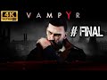 Vampyr - Gameplay En Español - Capitulo Final