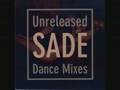 Sade - Never Thought I'd See The Day (Rare House Mix)