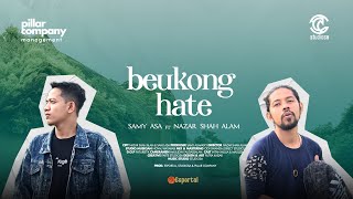 Beukong Hate - Samy Asa ft Nazar Shah Alam (Official Music Video)