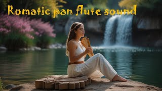 romantic pan flute sound