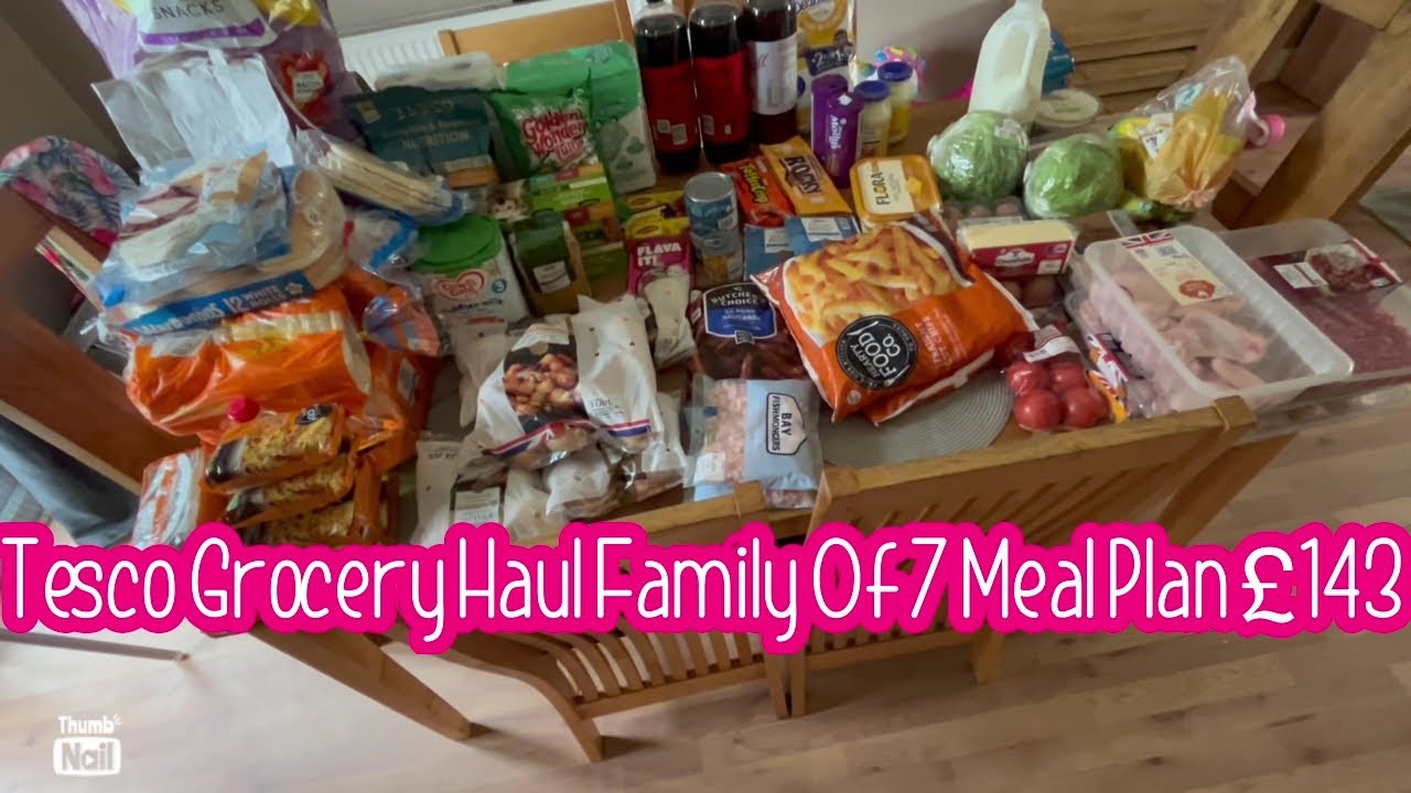 tesco-haul-family-of-7-meal-plan-143-00-youtube