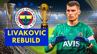 LİVAKOVİC REBUILD - FENERBAHÇE | FIFA 23