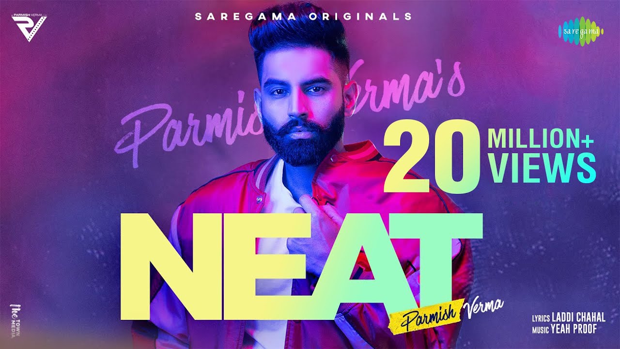 NEAT  Parmish Verma  Yeah Proof  Laddi Chahal  Official Video  New Punjabi Song