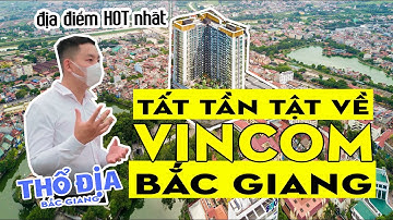 Tất tần tật về Vincom Bắc Giang - Địa điểm HOT nhất TP Bắc Giang | Thổ địa Bắc Giang
