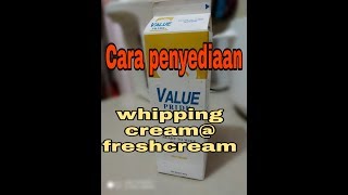 cara penyediaan whipping cream@freshcream