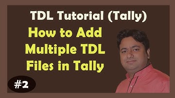 TDL Tutorial Day 2 | How to add Multiple TDL file in Single file | Advance Tally Developer Tutorial