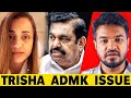 Trisha Admk Issue 😱😤 | Madan Gowri | Tamil | MG