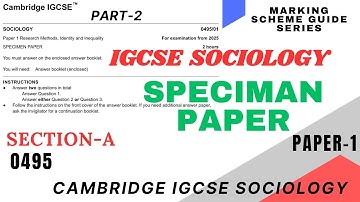 2. Specimen Paper-1| Research Methods - Marking Scheme | Cambridge IGCSE Sociology (0495)| Part-2