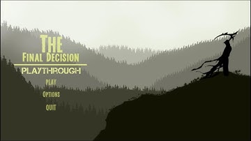 The Final Decision - Playthrough (Short Visual Novel)