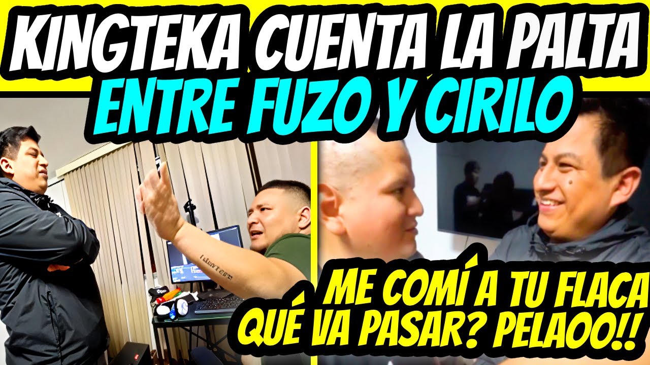 KINGTEKA CUENTA LA PALTA ENTRE FUZO Y CIRILO, SIN CODIGOS!!
