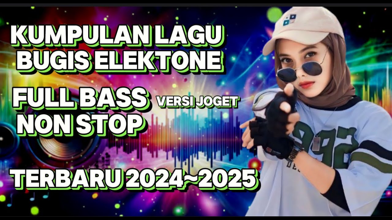 NON STOP  LAGU BUGIS ELEKTONE VERSI JOGET TERBARU ~ FULL BASS