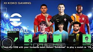 eFootball PES 2024 PPSSPP Android Offline New Update kits 2024,Full Transfer,Camera PS5 Best Graphic