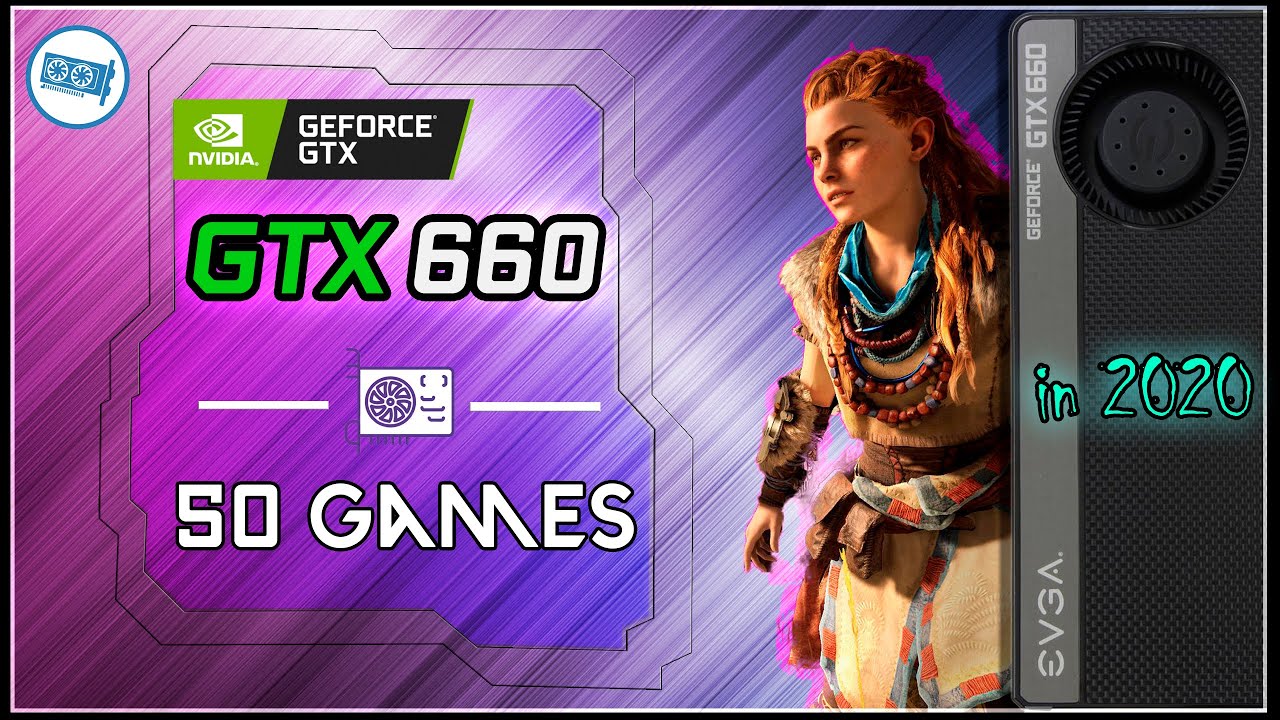 Nvidia Gtx 660 In 50 Games 21 Youtube