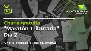 Charla “gratuita” “Maratón Tributaria” Día 2