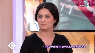 "Aquarius" : Sonia Krimi accuse - C à Vous - 13/06/2018