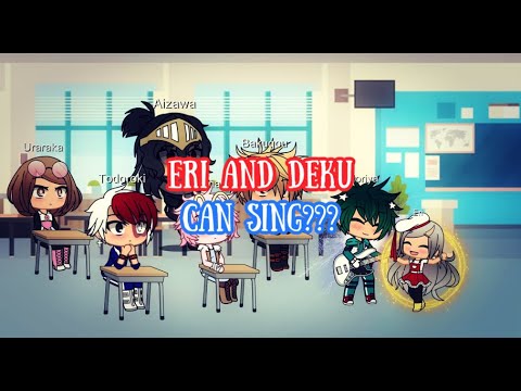 Deku & Eri can sing?!? || BNHA/MHA | BkDk? |