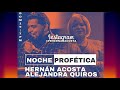 Noche profética - Profetas Alejandra Quirós & Hernán Acosta