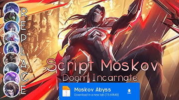 Script Skin Moskov Abyss - Doom Incarnate No Password | Full Effect Voice | Patch Terbaru