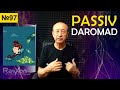 №97. Qanday qilib PASSIV DAROMADni to'g'ri tashkil etish kerak? Aktiv va Passiv daromad farqi nima?