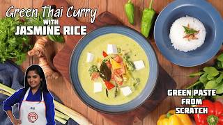 Thai Green Curry with Green Curry Paste from Scratch | वेज थाई ग्रीन करी, ग्रीन करी पेस्ट के साथ