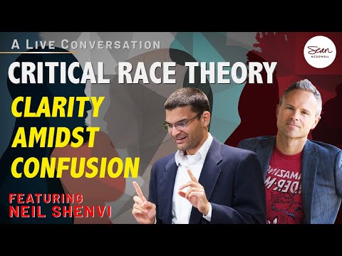 Critical Race Theory: Clarity from Neil Shenvi