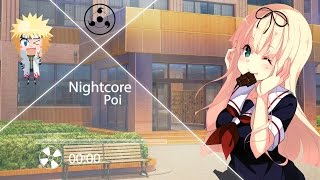 Nightcore - Poi