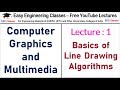 CGMM Lecture 1 in Hindi : Basics  of  Line  Drawing Algorithms | Computer Graphics Classes